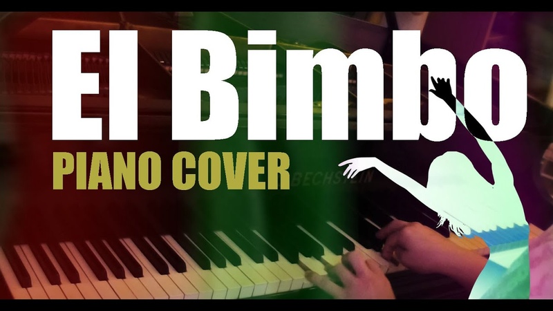 El Bimbo. Piano Cover. Эль Бимбо.