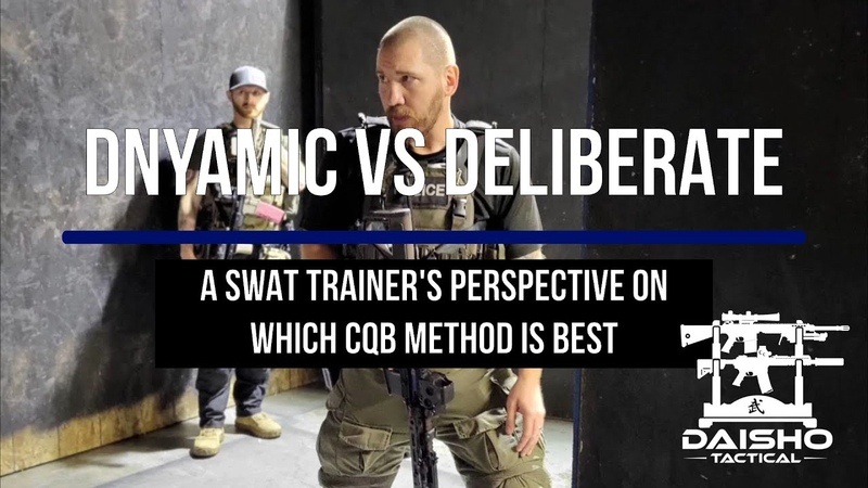 Dynamic Vs Deliberate A SWAT trainers perspective on which CQB method is