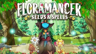 Floramancer : Seeds & Spells Release Trailer