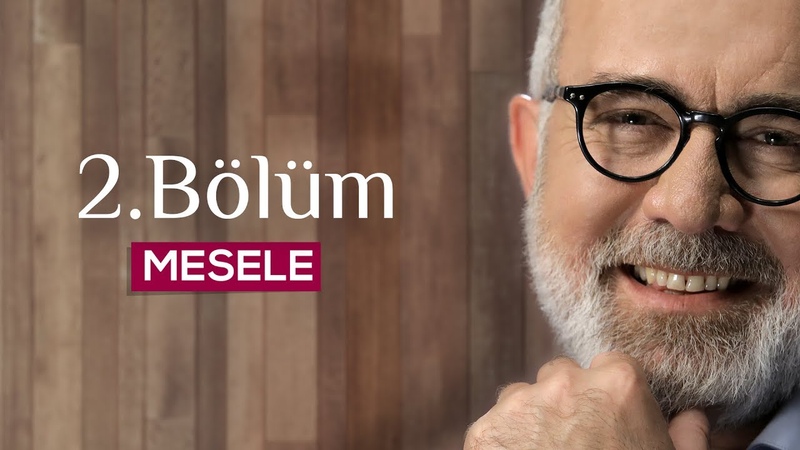 Mesele 2. Bölüm