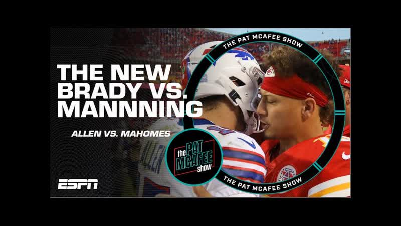 Patrick Mahomes vs. Josh Allen is the new Tom Brady vs. Peyton Manning, The Pat Mc Afee
