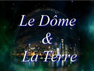 Investigation : Le Dme & La Terre