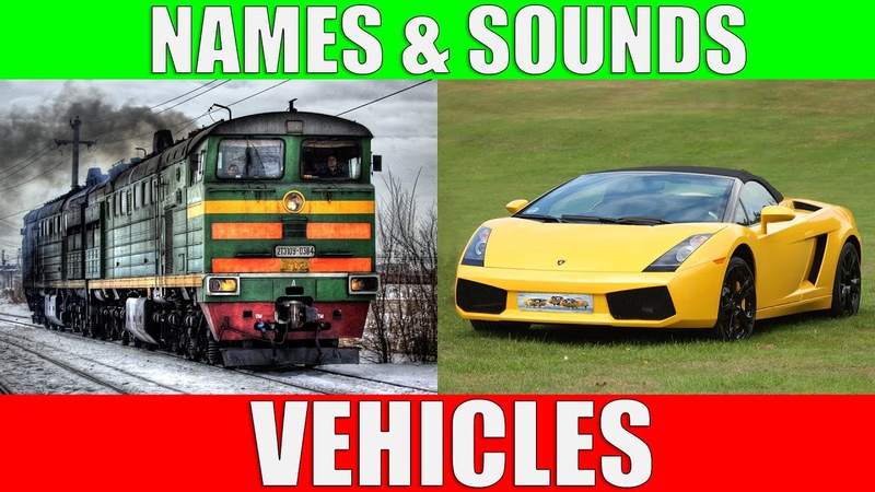 VEHICLES Names and Sounds to Learn, Learning Transport Vehicle Names and Sounds in