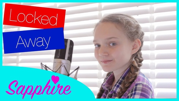 Locked Away R City ft. Adam Levine Cover by 12 year old