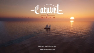 Caravel: Set Forth - Pre-Alpha/Prototype Gameplay