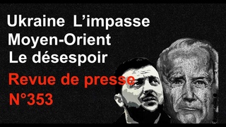 Ukraine Le vent de la défaite Moyen Orient Revue de Presse N°353