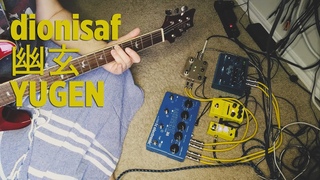 YUGEN (ambient) Guitar PRS SE + Strymon BigSky, Flamma FS05, TC Electronic Flashback, Twin Looper