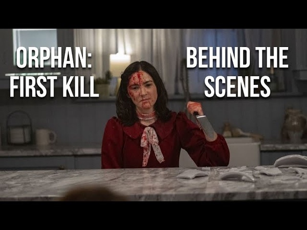 Orphan: First Kill (2022) Behind the Scenes ( Full HD Bluray