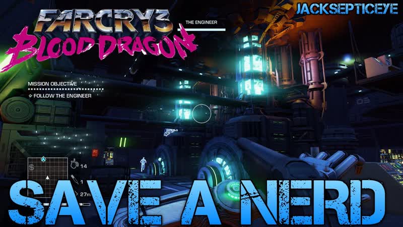 Far Cry 3 Blood Dragon SAVE A NERD Gameplay Walkthrough Part 4 PC Max