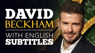 ENGLISH SPEECH | DAVID BECKHAM: It’s Not Just a Game (English Subtitles)