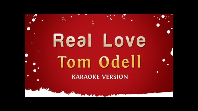 Tom Odell Real Love ( Karaoke