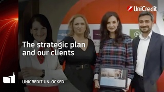 UniCredit Unlocked: the strategic plan and our clients | UniCredit