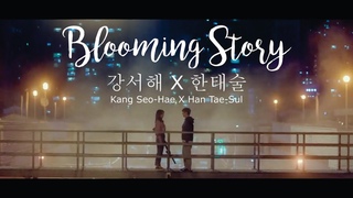 Short FMV  Kang Seo Hae X  Han Tae Sul - Blooming Story  Sisyphus : The Myth