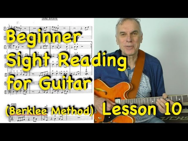 Beginner Sight Reading for Guitar Lesson 10 ( Berklee