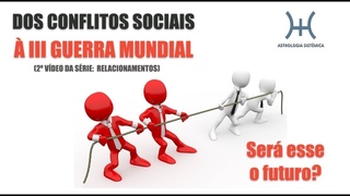 DOS CONFLITOS SOCIAIS À TERCEIRA GUERRA MUNDIAL - SERÁ ESSE O FUTURO?