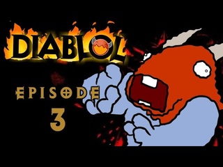 DiabLoL 1 Ep 3 “Scapegoat“
