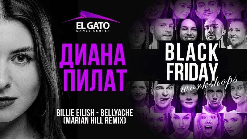 Billie Eilish Bellyache ( Marian Hill Remix), Diana Pilat, Black Friday Workshops