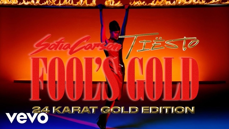 Sofia Carson, Tiësto Fools Gold ( Tiësto 24 Karat Gold