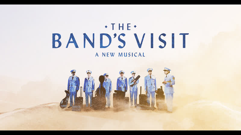 The Bands Visit Бродвей 2017