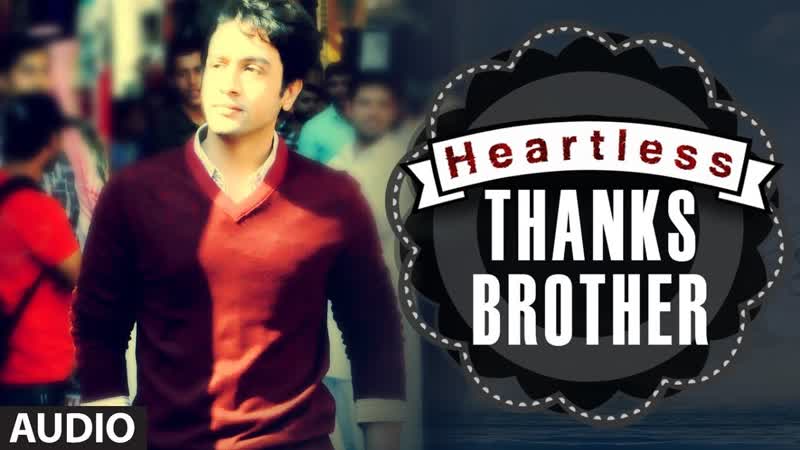 Heartless Thanks Brother Full Song, Mohit Chauhan, Adhyayan Suman, Ariana