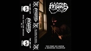 Haggus- The First Six Months - A Mincecore Collection (2015)