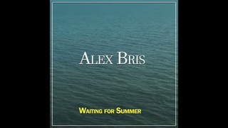 Alex Bris - Waiting for Summer