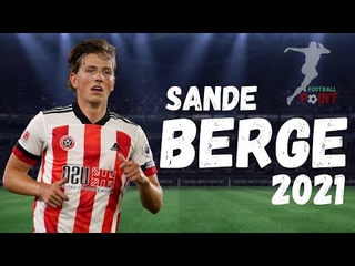 Sander Berge●This Is Why Liverpool, Arsenal Want Sander Berge 2021   Where will he go