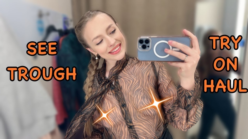 4 K Transparent in dressing room Try on Haul, crazy gorgeous