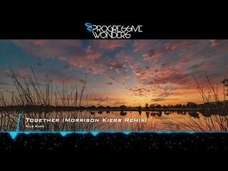 Nils Karr - Together (Morrison Kiers Remix) Music Video Minded Music