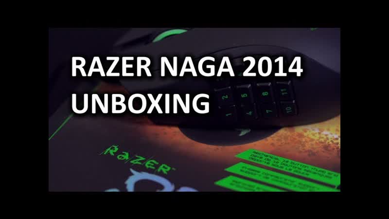 Razer Naga 2014 Edition Unboxing