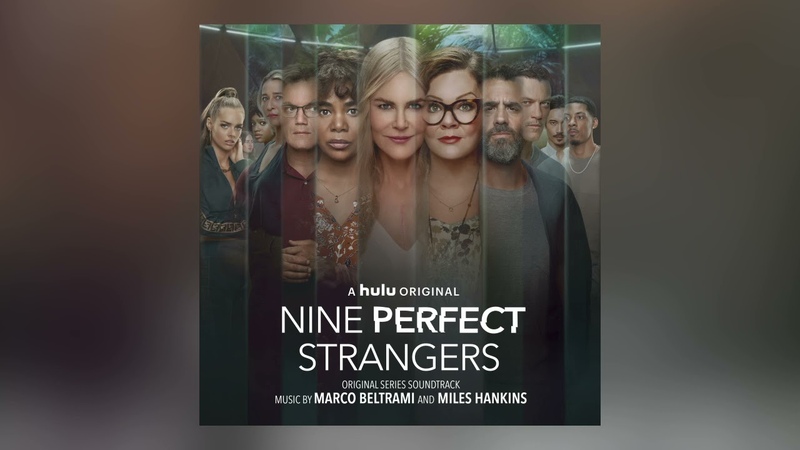 Nine Perfect Strangers ( Original Series Soundtrack) Full Album Marco Beltrami, Miles