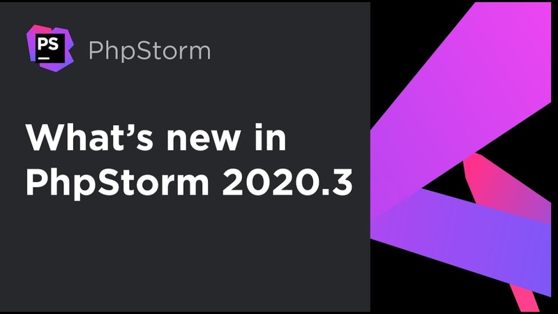 Whats New in Php Storm 2020.